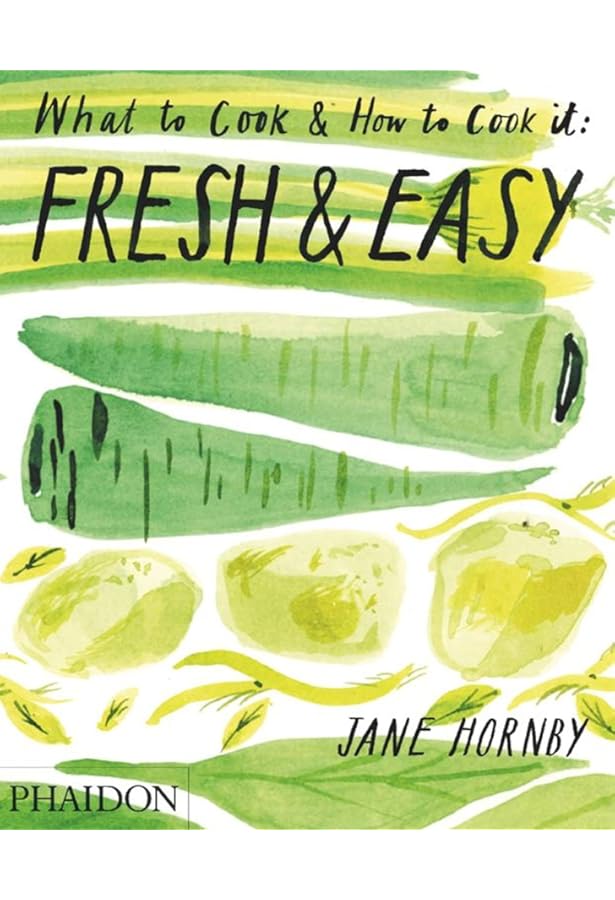 What to Cook and How to Cook It by Hornby, Hornby, Jane (2010